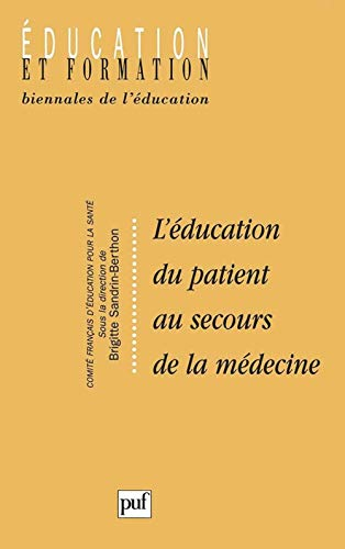L'éducation du patient au secours de la médecine