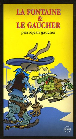 La Fontaine et le Gaucher