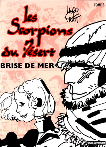 Les Scorpions du désert. Vol. 3. Brise de mer