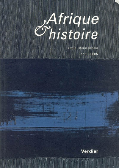 Afrique & histoire, n° 3 (2005). Afriques romaines : impérialisme antique, imaginaire colonial : rel