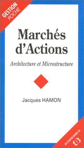 Marchés d'actions : architecture et microstructure