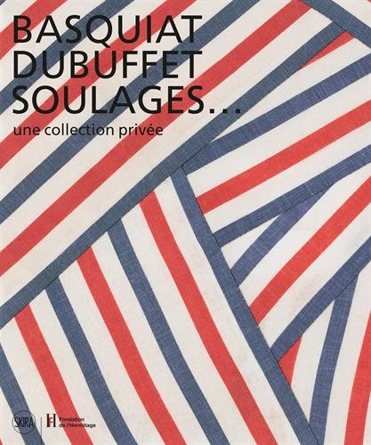 Basquiat, Dubuffet, Soulages... : une collection privée : exposition, Lausanne, Fondation de l'Hermi