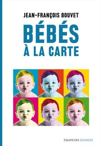 Bébé à la carte : du hasard au design