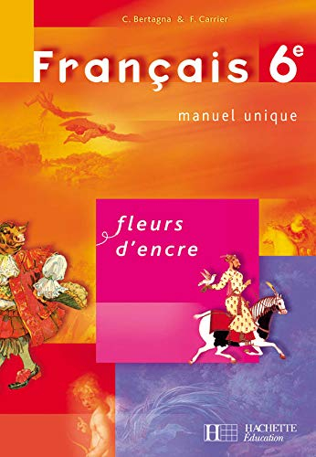 Français 6e : manuel unique