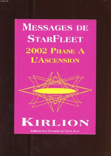 Messages de Starfleet : 2002 phase à l'ascension