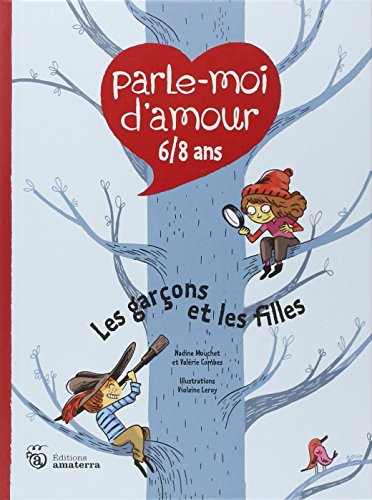 Parle-moi d'amour, 6-8 ans. Les garçons et les filles