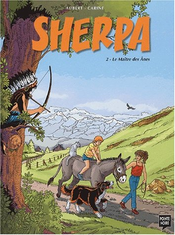 Sherpa. Vol. 2. Le maître des ânes