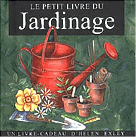 Le petit livre du jardinage