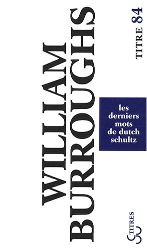 Les derniers mots de Dutch Schultz