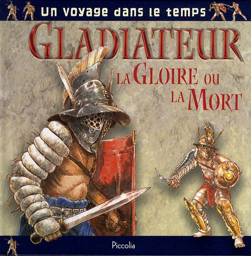 Gladiateur : la gloire ou la mort