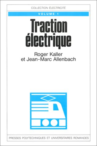 Traction électrique. Vol. 1