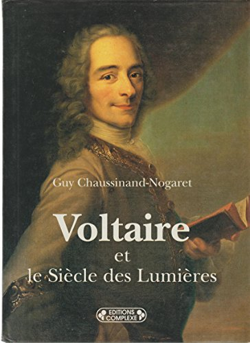 Voltaire et le siècle des lumières