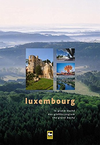 luxembourg - das gro¯herzogtum, luxembourg - le grand-duche, luxembourg - the grand duchy