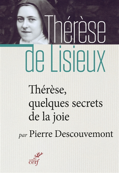 Thérèse, quelques secrets de la joie