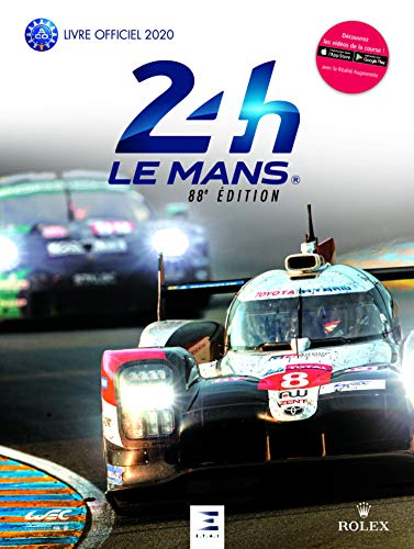 24 h Le Mans : 88e édition : le livre officiel de la plus grande course d'endurance du monde, 19-20 