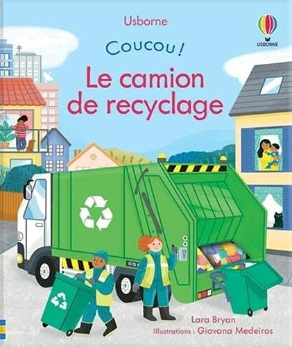 Le camion de recyclage - Coucou !