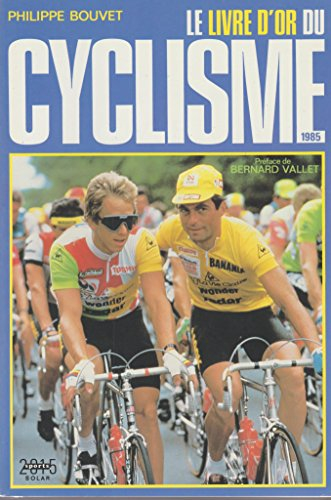 le livre d'or du cyclisme. 1985