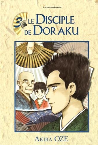 Le disciple de Doraku. Vol. 3