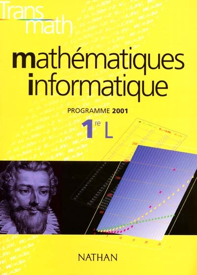 Transmath 1re L : mathématique-informatique, programme 2001