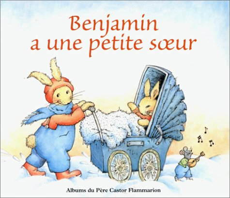 Benjamin a une petite soeur
