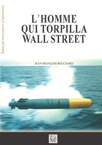 L'homme qui torpilla Wall Street