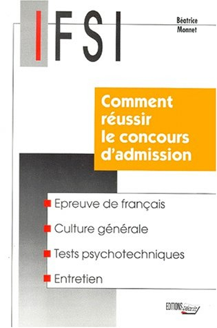 Comment réussir le concours d'admission en IFSI : épreuves de français, culture générale, tests psyc