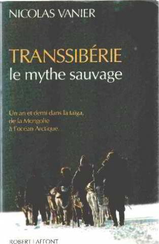 Transsibérie 90 : le mythe sauvage