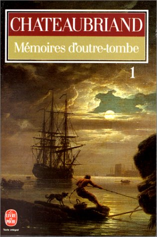 Mémoires d'outre-tombe. Vol. 1