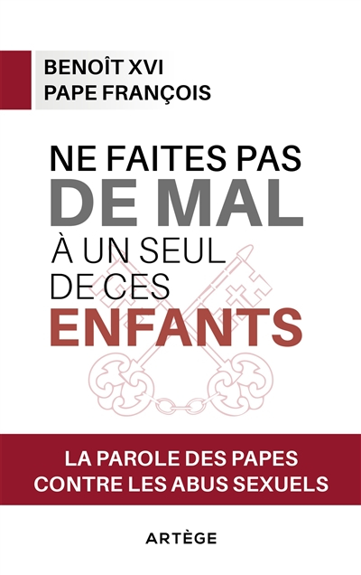 Ne faites pas de mal à un seul de ces enfants : la parole des papes contre les abus sexuels
