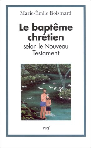Le baptême selon le Nouveau Testament