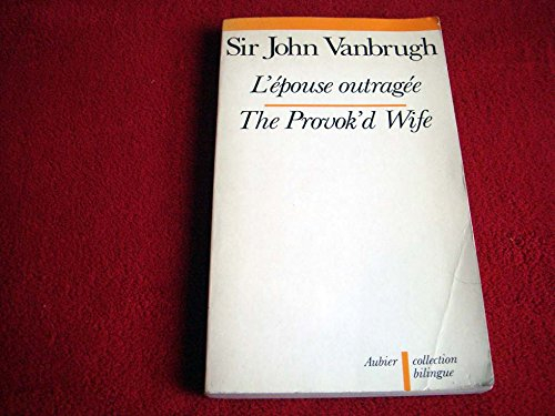 L'Epouse outragée. The Provok'd wife