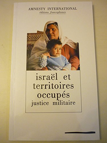 Israël et territoires occupés : justice militaire