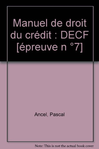 Manuel de droit du crédit : DECF