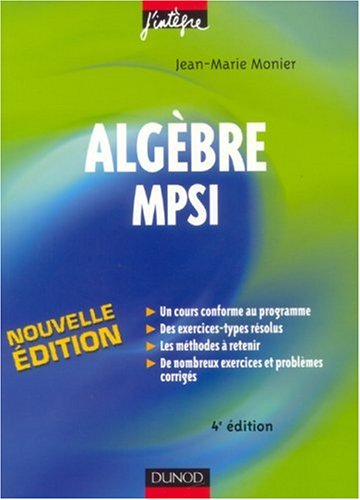 Algèbre MPSI : cours, méthodes et exercices corrigés