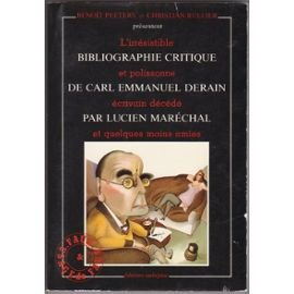 L'irrésistible bibliographie critique et polissonne de Carl-Emmanuel Derain écrivain décédé