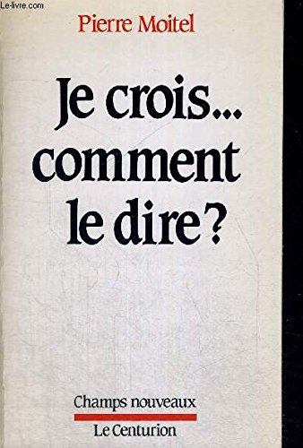 je crois-- comment le dire?