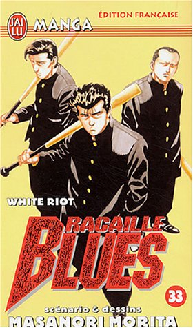 Racaille blues. Vol. 33. White riot