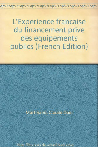 L'Expérience française du financement privé des équipements publics