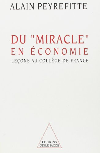 Du miracle économique : leçons au Collège de France