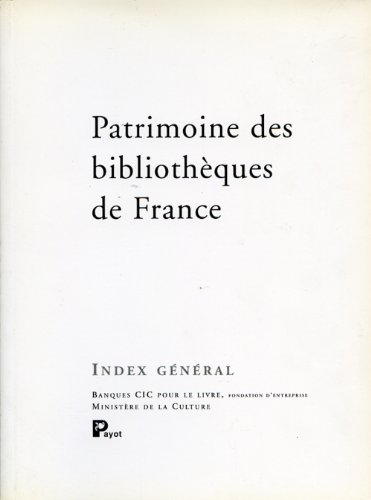 Patrimoine des bibliothèques de France. Index et glossaire