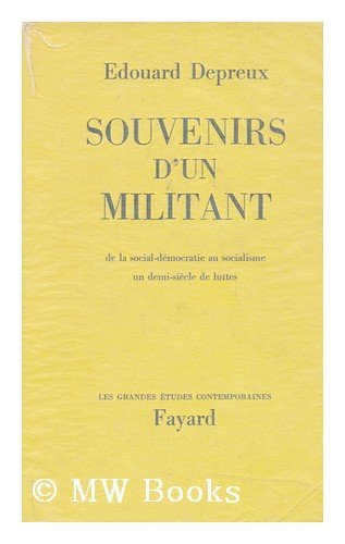 souvenirs dun militant : cinquante ans de lutte, de la social-democratie au socialisme (1918-1968) .