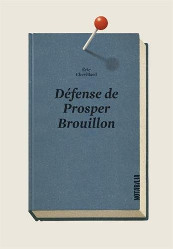 Défense de Prosper Brouillon
