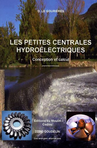 Les petites centrales hydroélectriques : conception et calcul