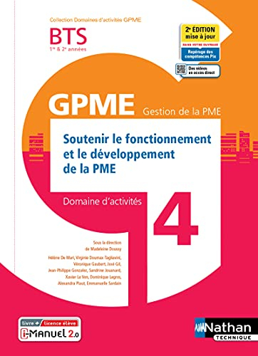 Soutenir le fonctionnement et le développement de la PME BTS 1re & 2e années GPME, gestion de la PME