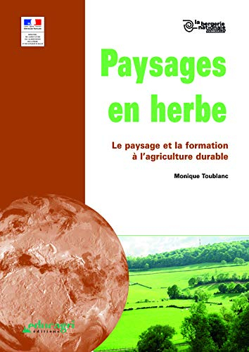Paysages en herbe : le paysage et la formation à l'agriculture durable
