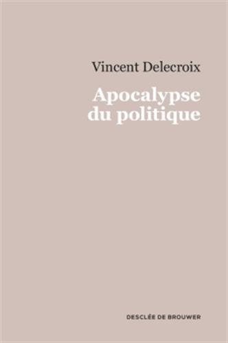 Apocalypse du politique