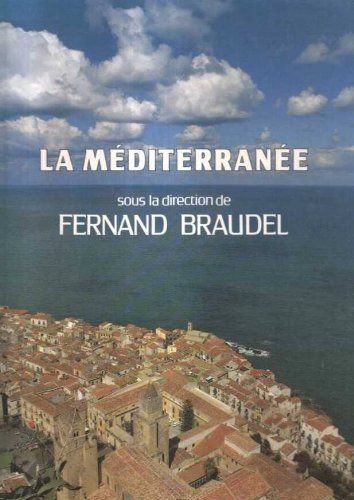 La Méditerranée - braudel, fernand