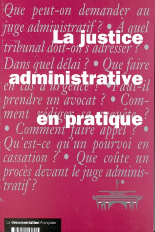la justice administrative en pratique, édition 1998