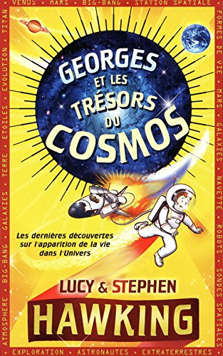 Georges et les trésors du cosmos : les dernières découvertes sur l'apparition de la vie dans l'Unive
