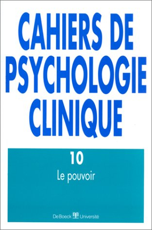 Cahiers de psychologie clinique, n° 10. Le pouvoir